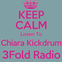 3Fold Radio 20150718 Chiara Kickdrum by 3Fold Radio