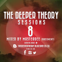 The Deeper Theory Sessions 8: MasterDee (BASSMENT) by The Deeper Theory Crew