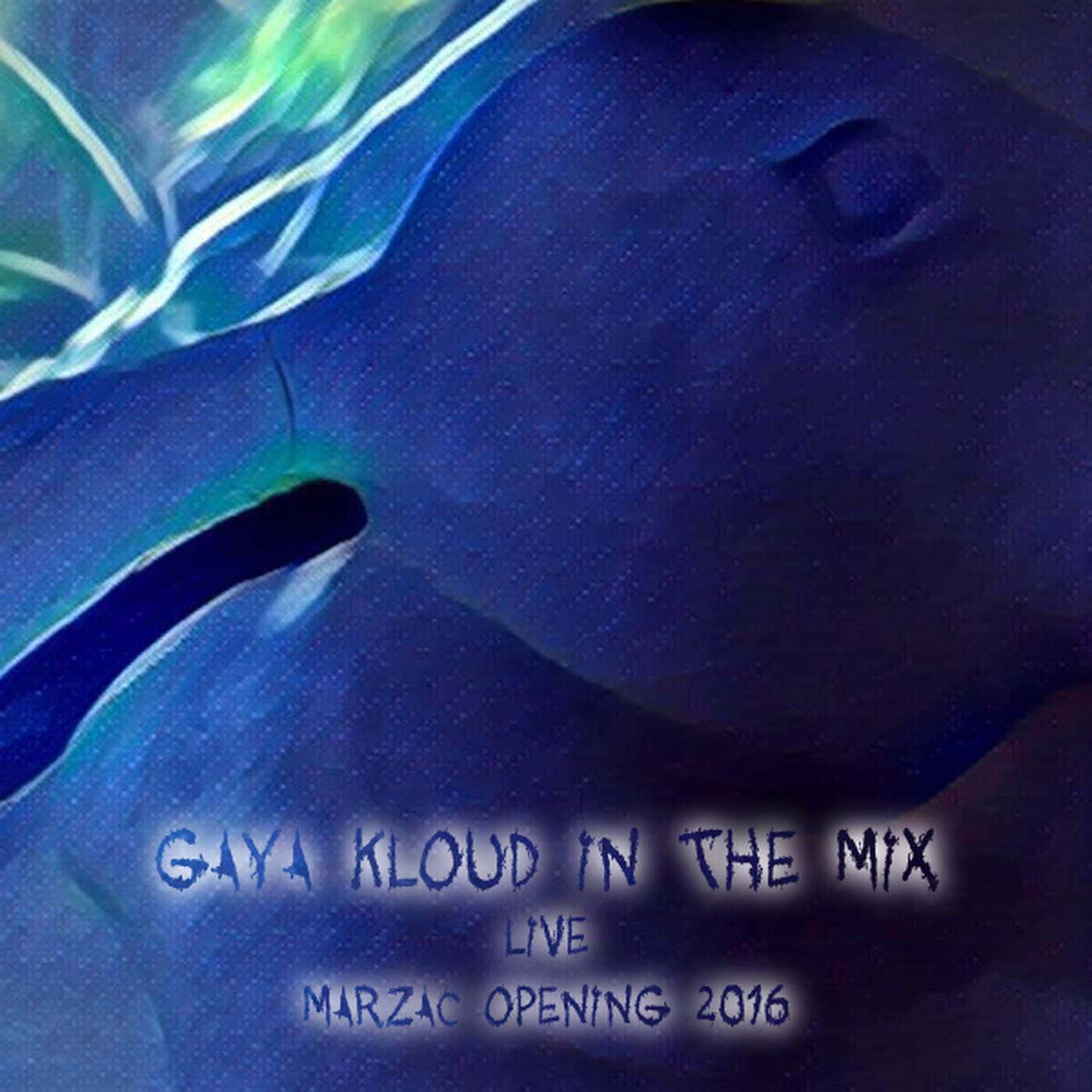 gaya kloud in the mix - opening Marzac 22.10.2016 episode artwork