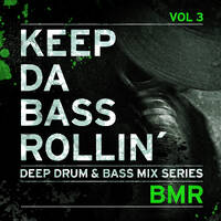 KEEP DA BASS ROLLIN´ vol 3 - BMR by Keep Da Bass Rollin´