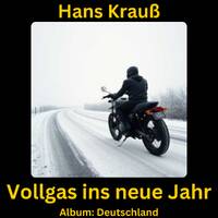 Vollgas ins neue Jahr by Hans Krauß