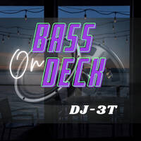Bass on Deck by DJ3T