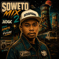 JLOGIC - SOWETO MIX 2 by Mjeke JLogic