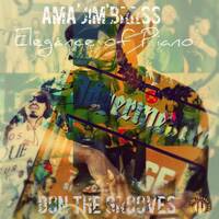 Ama'jim'Brrss (Amajimbos) [Elegence of Piano] Mixed By Don The Grooves by Jazmine T'e T'kie