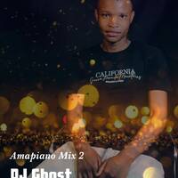 DJ-GHOST-Amapiano-Mixtape-2 by DJ Ghost Liam SA