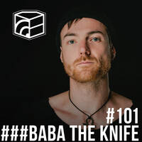 Baba The Knife - Jeden Tag ein Set Podcast 101 by JedenTagEinSet