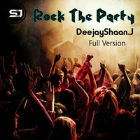 Rock The Party_DeejayShaan.J by SHAAN.J