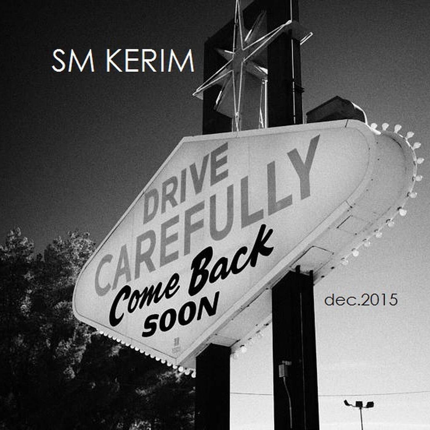 SM KERIM - Drive Carefully & Come Back Soon (Dec. 2015) episode artwork