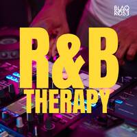 R&amp;B THERAPY MIX by Blaqrose Supreme