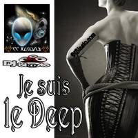 Je suis la Deep by DjBlasto