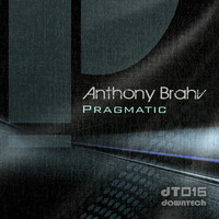 Anthony Brahv - Tlaxcala Tech (Original Mix) by Downtech