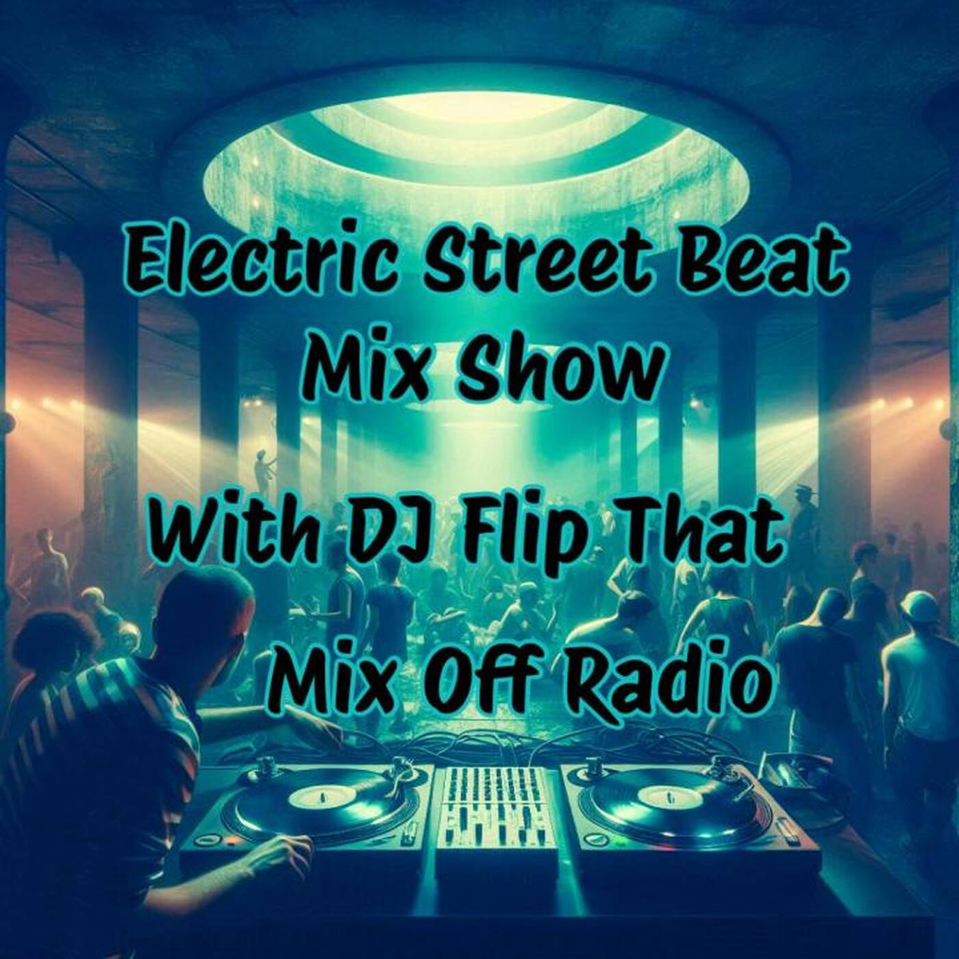 Electric Street Beat MixShow 4_7_25 (DJ Mix) NewHouseMusic_ElectronicMusic episode artwork