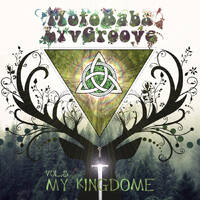 MotoBaba LuvGroove - Vol.05 My Kingdome CD2 by MotoBaba