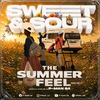 Sweet &amp; Sour Vol. 10 [THE SUMMER FEEL] Mixed &amp; Compiled By P-Man SA by P-MAN SA