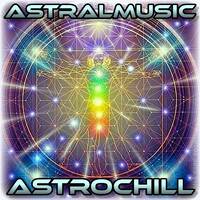 <ASTRALMUSIC> *ASTROCHILL* by RADIO ASTRAL FLY