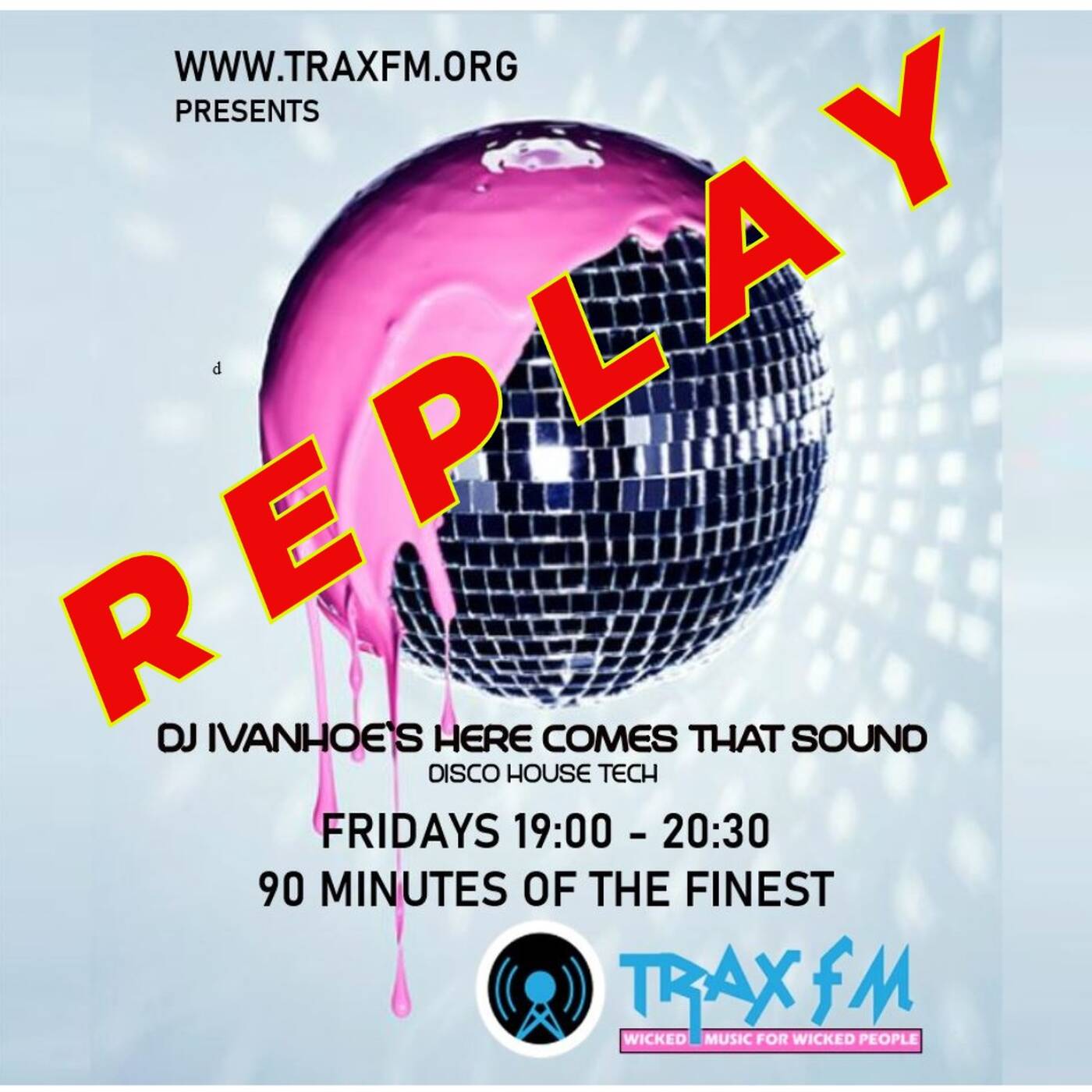 DJ Ivanhoe's Here Comes That Sound Show Replay On www.traxfm.org - 10th May 2024 episode artwork
