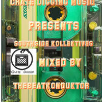 CRATEDIGGINMUSIQ®-SOUTHSIDE KOLLEKTIVES(MIXED BY THEBEATKONDUKTOR®) by CRATE DIGGING MUSIQ RADIO