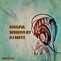 ★ Soulful House Session March 2015 ★ by Dj Matz