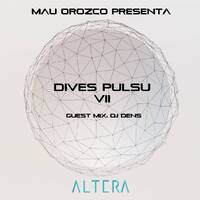 Dives Pulsu VII - Guest Mix: DJ Dens by Mau Orozco