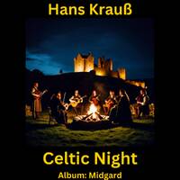 Celtic Night by Hans Krauß