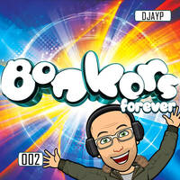 BONKERS FOREVER 002 (LIVE) by Trance Fusion