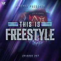 A-Style presents This Is Freestyle EP207 @ REALHARDSTYLE.NL 26.05.2021 by A-Style - Harder Styles DJ