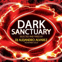 Dark Sanctuary - Mixed by Alejandro Alvarez by Alejandro Alvarez