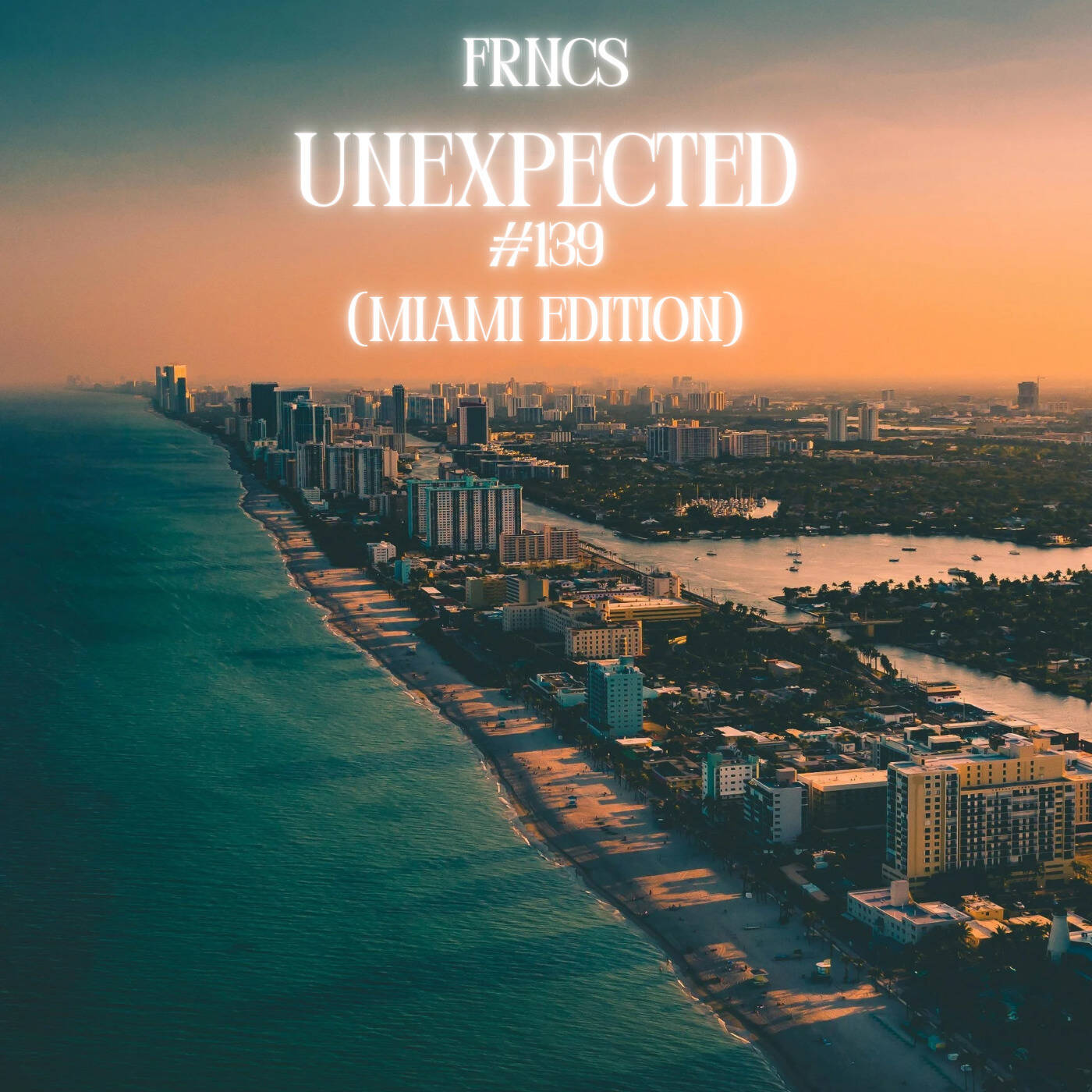 UNEXPECTED #139 (MIAMI EDITION) episode artwork