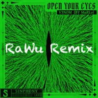 MaRLo &amp; V3NOM - Open Your Eyes (RaWu Remix) by RaWu