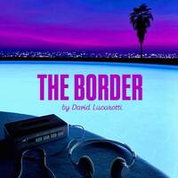 The Border Sessions Presents The BorderEP10S09 by David Lucarotti by THE BORDER SESSIONS