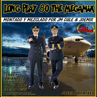 LONG PLAY 80 THE MEGAMIX BY J.M. CULE &amp; JOEMIX DJ FOR 2DJ RECORDS-2016 by 2DJ.RECORDS 