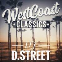 DJ D.Street - WestCoast Hip-Hop Classics (Mack10, Warren G, Kurupt, DJ Quick, The Comrads, E-40, Dr DRE,...) by DJ D.Street