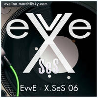 EvvE - X.SeS 06 by evve