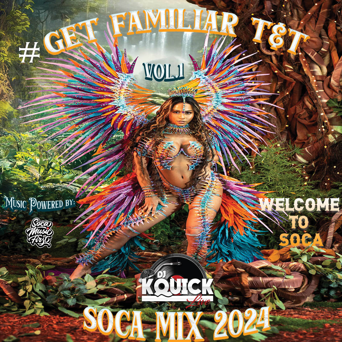 #GETFAMILIAR T&T SOCA MIX 2024 VOL 1 [WELCOME TO SOCA] episode artwork