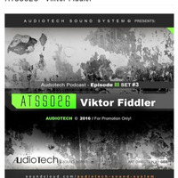 ATSS026 - Viktor Fiddler˛˛//Dark Techno live Mix for Audiotech Sound System by Viktor Fiddler(official)