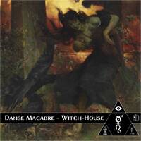 The Kult of O - Danse Macabre XIII - Witch-House by The Kult of O