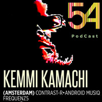 Kemmi Kamachi Podcast # 54 by Kemmi Kamachi