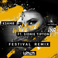 KSHMR - Wildcard Ft. Sidnie Tipton (Festival Remix) by DJ Lathish