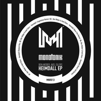 Ben Weber &amp; Axel Eilers - Heimdall (Omid 16B Remix) [Monotonik Records] by Ben Weber