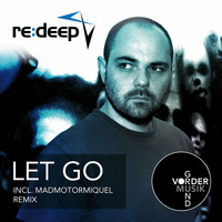 re:deep - Let Go (Original Mix) by re:deep