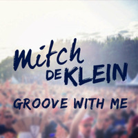 Groove With Me #19 by Mitch de Klein