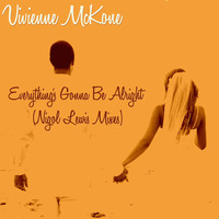Vivienne McKone - Everything's Gonna Be Alright - Nigel Lowis Mix - DSG by Gary Van den Bussche (Disco,Soul, Gold)