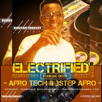 ELECTRIFIED HOUSE MUSIC by ToniQue Deep Deejay