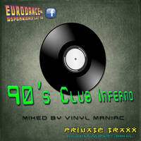 90's Club Inferno mixed by vinyl maniac by Szuflandia Tunez!