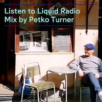FM4 Liquid Radio - Petko Turner (03.11.2025) by djsets4u