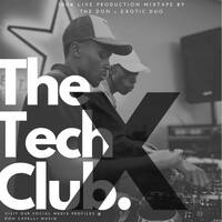 The Tech Club X _ Live Production Mix - Don x Exotic by The Haig Studios