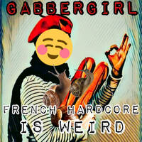 Doomcore Records Pod Cast 093 - GabberGirl - French Hardcore is Weird by Omnicore Records
