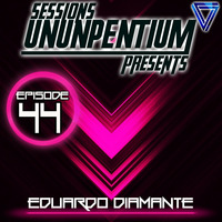 Ununpentium Sessions Episode 44 [More Bass Residency] by Eduardo Diamante