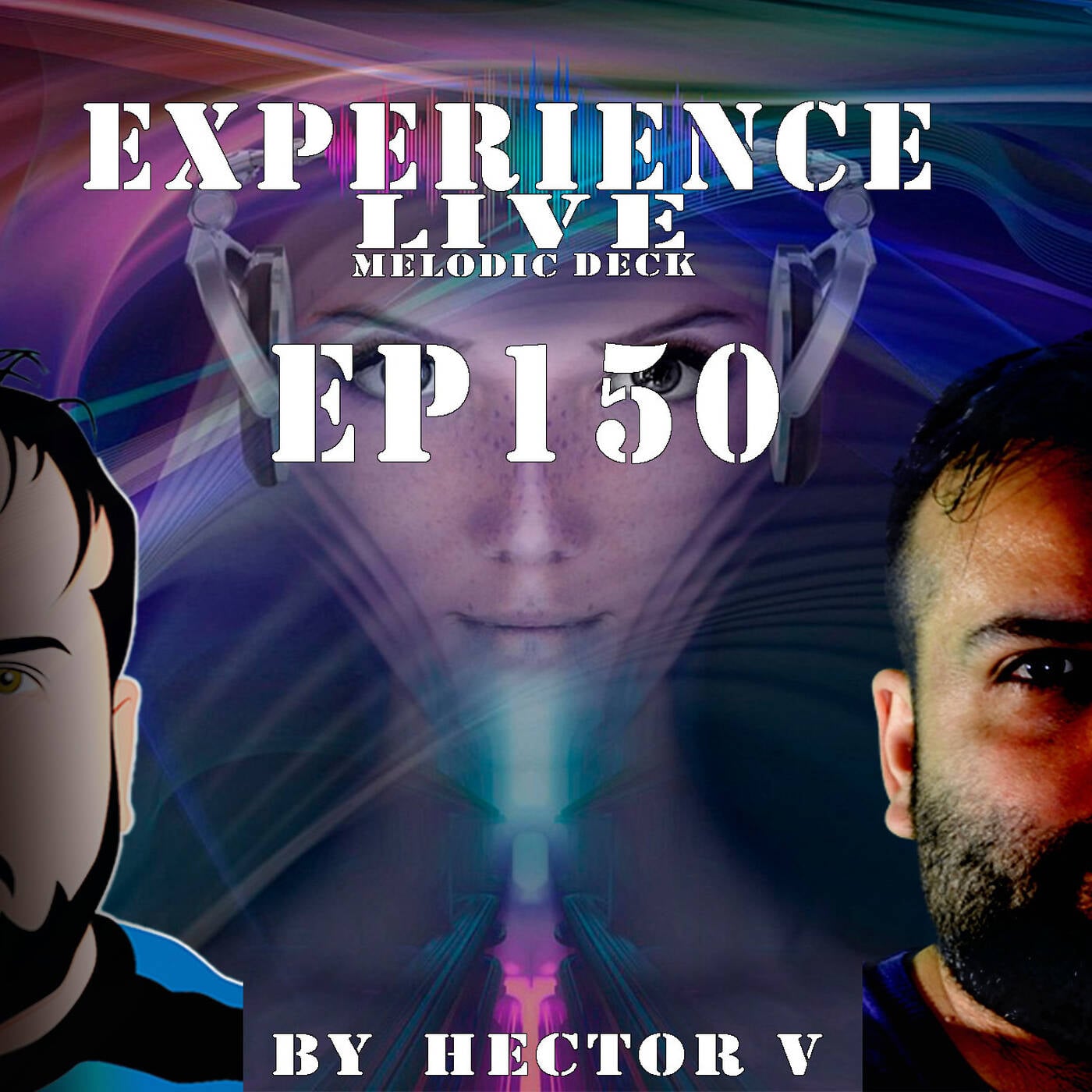 Experience Live Melodic Deck EP150 By Hector V (05-06-2025) episode artwork