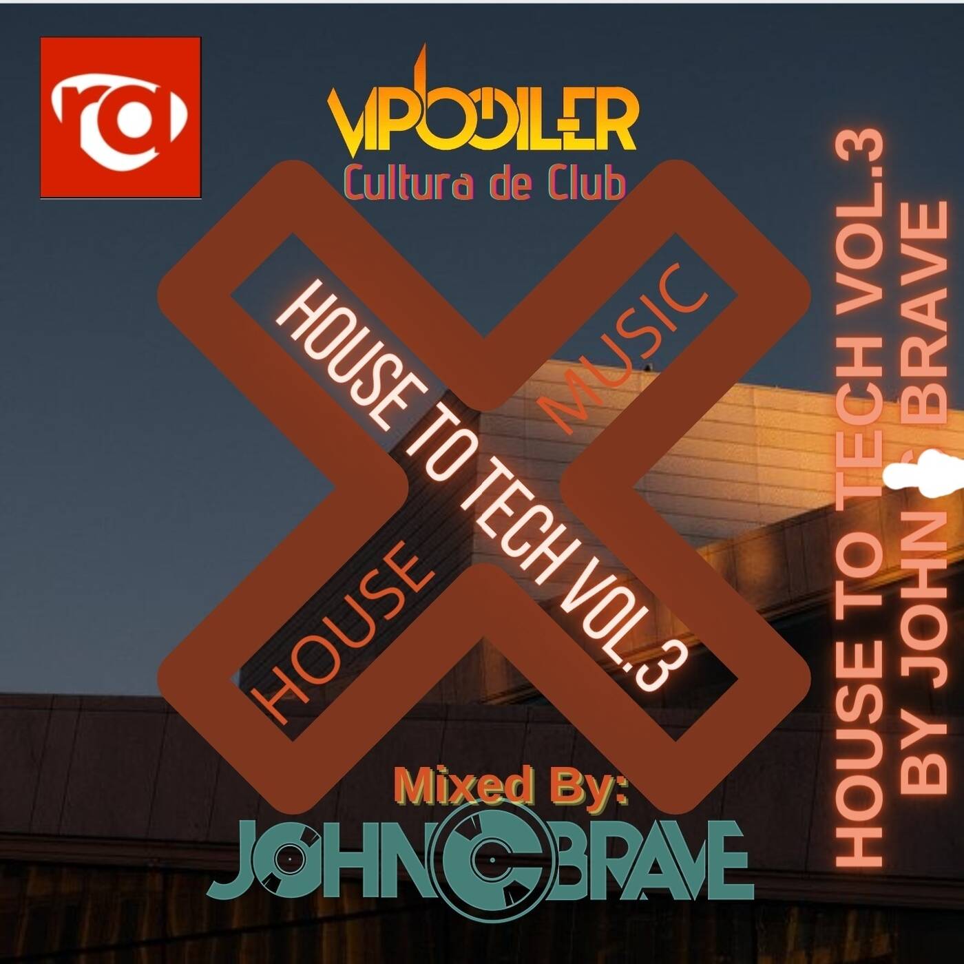 103 HOUSE TO TECH VOL 3 BY JOHN C BRAVE SZONA DJ 23 10 2021 episode artwork